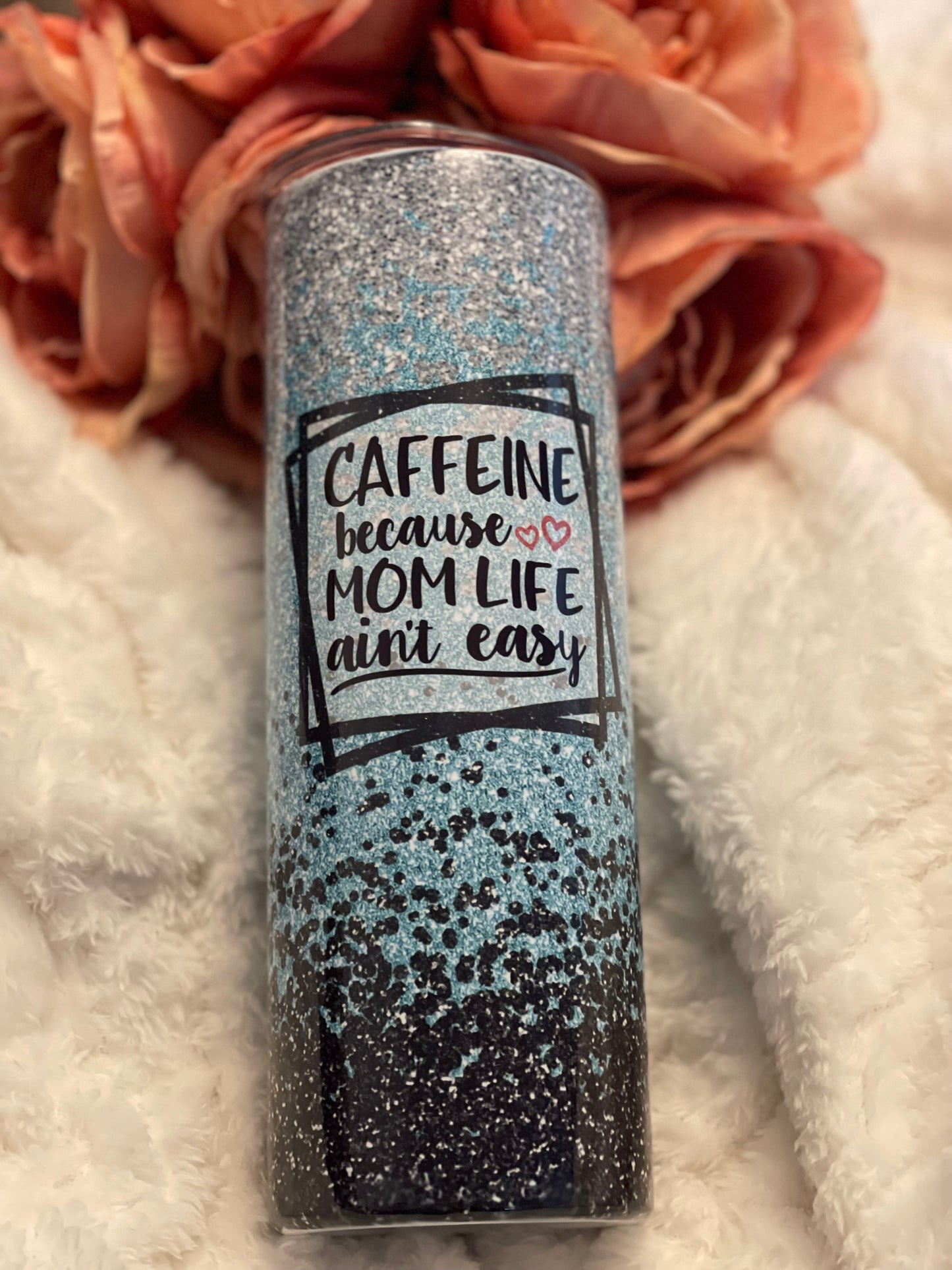 Caffeine because mom life ain't easy