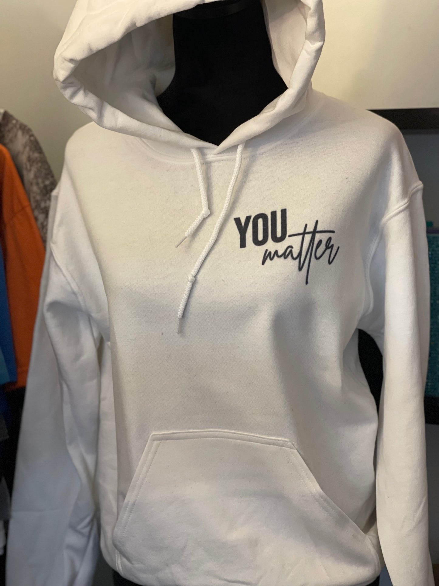 you matter hoodie